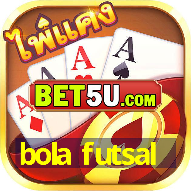 bola futsal